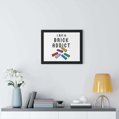 "I am a Brick Addict" Framed Horizontal Poster